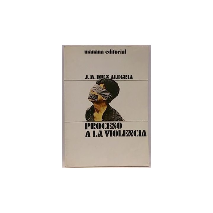 Proceso a la violencia